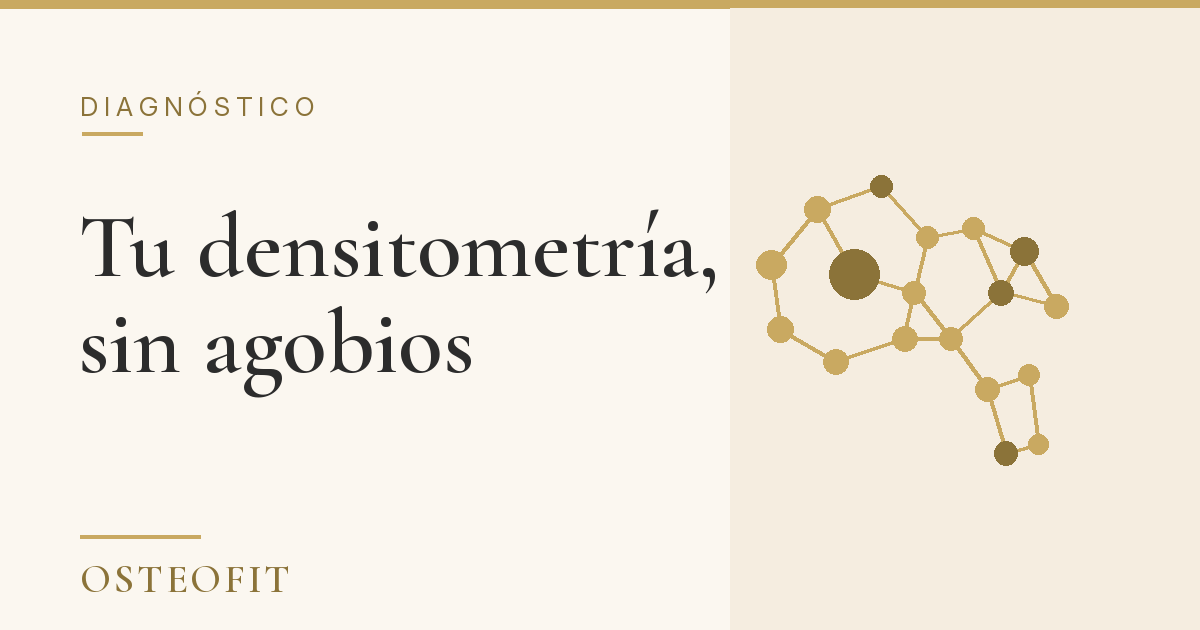 Cómo leer tu densitometría: T-score y Z-score sin agobios